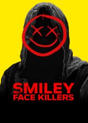 Watch Smiley Face Killers
