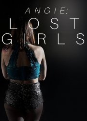 Watch Angie: Lost Girls