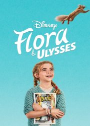 Watch Flora & Ulysses