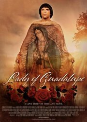 Watch Lady of Guadalupe