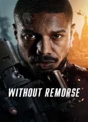 Watch Tom Clancy's Without Remorse