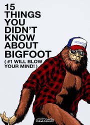 Watch 15 Things You Didn't Know About Bigfoot