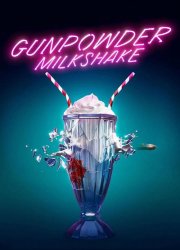 Watch Gunpowder Milkshake