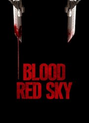 Watch Blood Red Sky