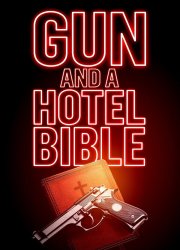 Watch Gun and a Hotel Bible