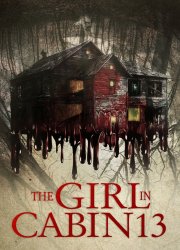 Watch The Girl in Cabin 13
