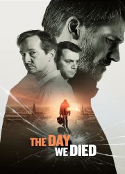 Watch The Day We Died