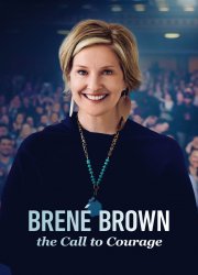 Watch Brené Brown: The Call to Courage