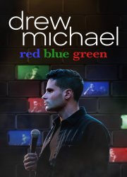 Watch Drew Michael: Red Blue Green