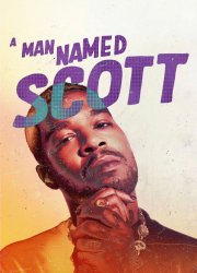 Watch A Man Named Scott
