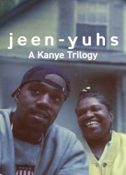 Watch Jeen-yuhs: A Kanye Trilogy