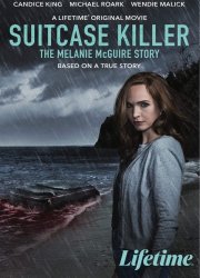 Watch Suitcase Killer: The Melanie McGuire Story