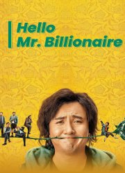 Hello Mr. Billionaire