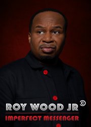 Watch Roy Wood Jr.: Imperfect Messenger