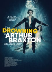 Watch The Drowning of Arthur Braxton