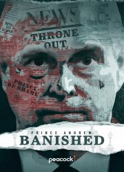 Watch Prince Andrew: Banished