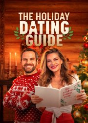 Watch The Holiday Dating Guide