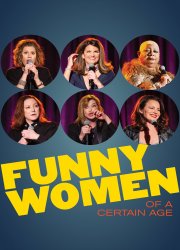 Watch Funny Women of a Certain Age