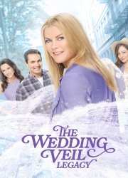 Watch The Wedding Veil Legacy
