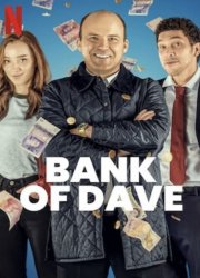 Watch Bank of Dave