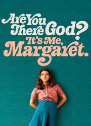 Watch Are You There God? It's Me, Margaret.