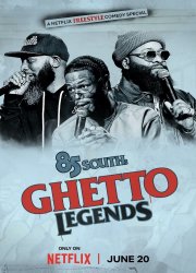 Watch 85 South: Ghetto Legends