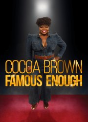 Watch Cocoa Brown: Famous Enough