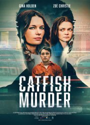 Watch Catfish Murder