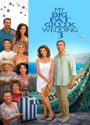 Watch My Big Fat Greek Wedding 3