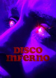 Watch Disco Inferno