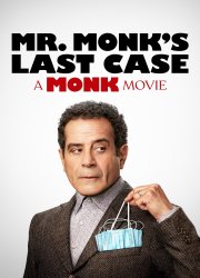 Watch Mr. Monk's Last Case: A Monk Movie