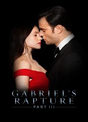 Watch Gabriel's Rapture: Part III