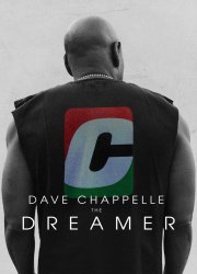 Watch Dave Chappelle: The Dreamer