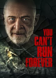 Watch You Can't Run Forever