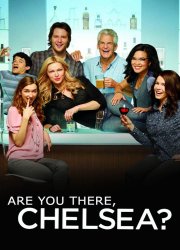 Watch Are You There, Chelsea? Season 1