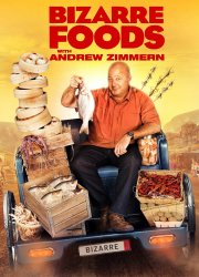 Watch Bizarre Foods with Andrew Zimmern