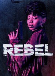 Watch Rebel Season 1