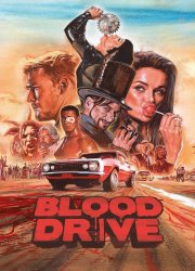 Watch Blood Drive Season 1