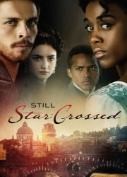 Watch Still Star-Crossed Season 1