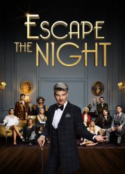 Watch Escape the Night Season 2