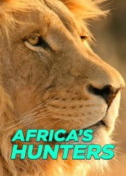 Watch Africa's Hunters Season 1