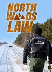 Watch North Woods Law