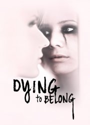 Watch Dying to Belong Season 1