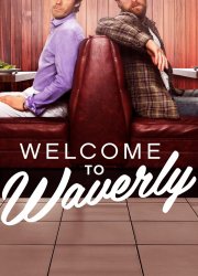 Watch Welcome to Waverly Season 1