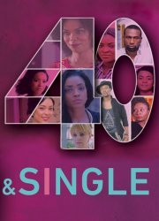 Watch 40 and Single Season 1