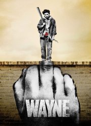 Watch Wayne Season 1