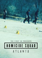 Watch The First 48 Presents: Homicide Squad Atlanta Season 1