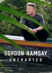 Watch Gordon Ramsay: Uncharted Season 1