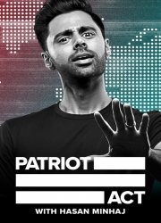 Watch Patriot Act with Hasan Minhaj