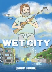 Watch Wet City